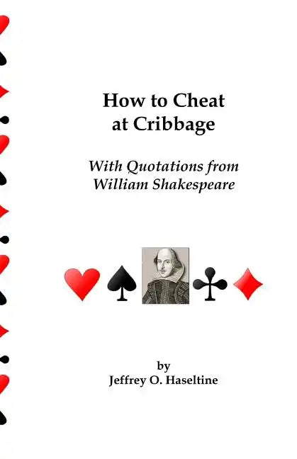 How To Cheat At Cribbage: With Quotations From William Shakespeare - Paperback