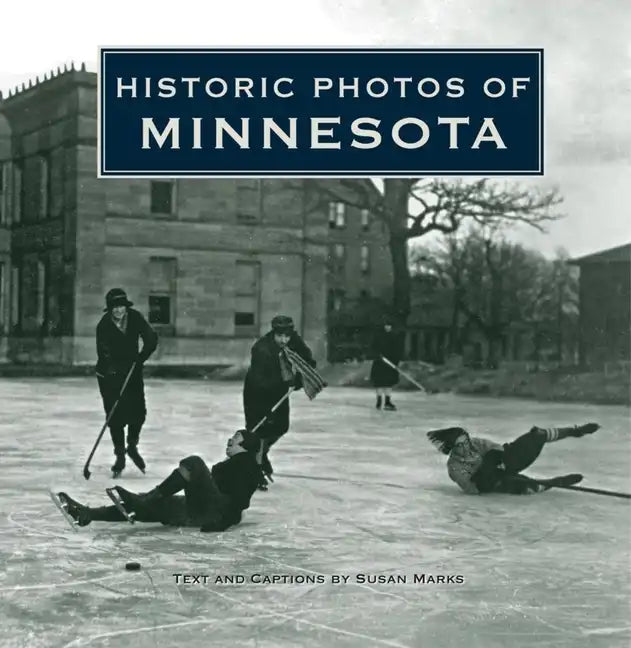 Historic Photos of Minnesota - Hardcover