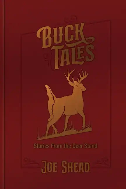 Buck Tales: Stories From the Deer Stand - Paperback